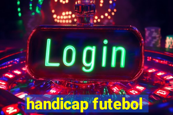 handicap futebol